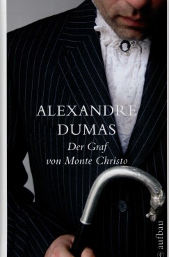 Alexandre Dumas - Der Graf von Monte Christo