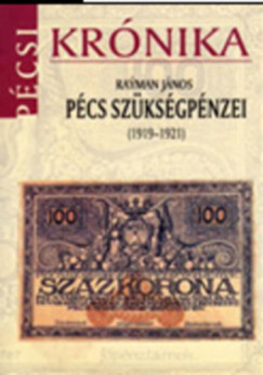 Pcs szksgpnzei (19191921)