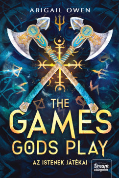 The Games Gods Play - Az istenek jtkai