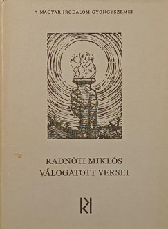 Radn�ti Mikl�s v�logatott versei
