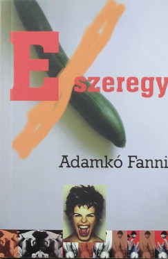 Adamk Fanni - EXszeregy