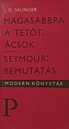 Magasabbra a tett csok - Seymour: Bemutats