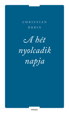 A ht nyolcadik napja s ms rsok