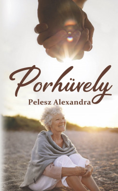 Pelesz Alexandra - Porhvely