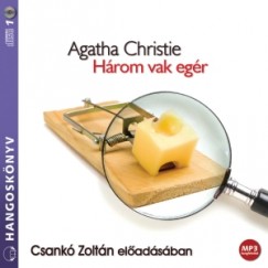 Agatha Christie - Csank Zoltn - Hrom vak egr