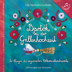 Tapolczai-Zsuráfszky Lilla - Bartók bei der Grillenhochzeit (2026)