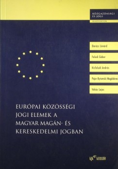 Eurpai Kzssgi jogi elemek a magyar magn- s kereskedelmi jogban