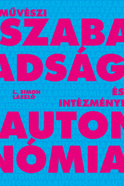 Mvszi szabadsg s intzmnyi autonmia