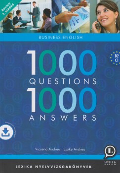 Szke Andrea - Viczena Andrea - 1000 Questions 1000 Answers - Business English