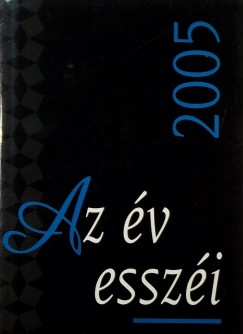 Molnr Krisztina Rita   (Szerk.) - Az v esszi 2005