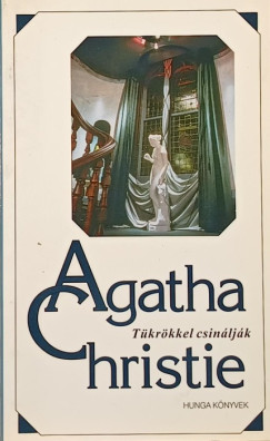 Agatha Christie - Tkrkkel csinljk