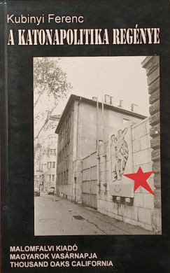 A katonapolitika reg�nye