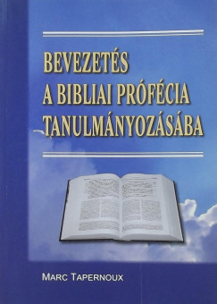 Bevezets a bibliai prfcia tanulmnyozsba