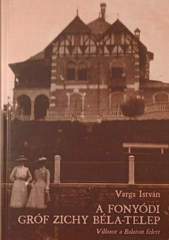 A fony�di gr�f Zichy B�la-telep