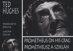 Lzr Jlia   (Szerk.) - Prometheus On His Crag - Promteusz a szikln