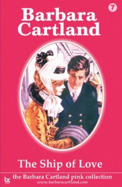 Barbara Cartland - The Ship of Love