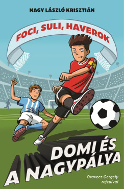 Domi �s a nagyp�lya - Foci, suli, haverok 5.