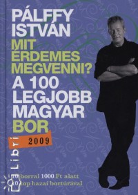 Plffy Istvn - A 100 legjobb magyar bor 2009.