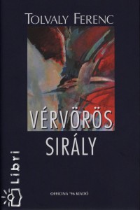 Tolvaly Ferenc - Vrvrs sirly
