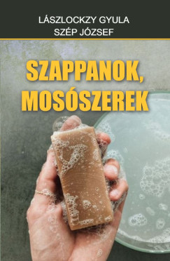 Lszlczky Gyula - Szp Jzsef - Szappanok, mosszerek