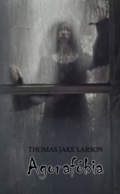 Thomas Jake Larson - Agorafbia
