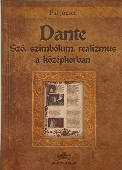 Dante- Sz, szimblum, realizmus a kzpkorban