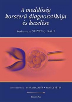 Steven G. Kaáli - A meddõség korszerû diagnosztikája és kezelése