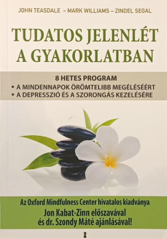 Tudatos jelenl�t a gyakorlatban