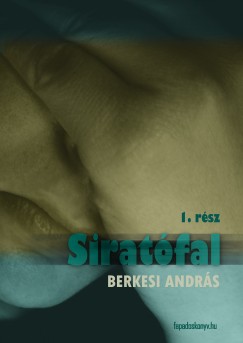 Berkesi Andrs - Siratfal I-II.