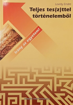 Teljes tes(z)ttel t�rt�nelemb�l - dedik�lt