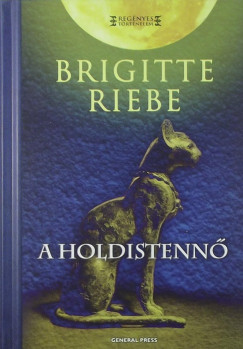 Brigitte Riebe - A Holdistenn