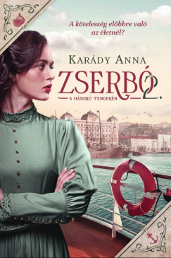 Karády Anna - Zserbó 2. - A háború tengerén