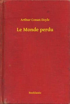 Doyle Arthur Conan - Le Monde perdu