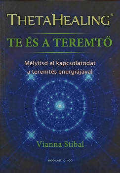 ThetaHealing - Te s a teremt