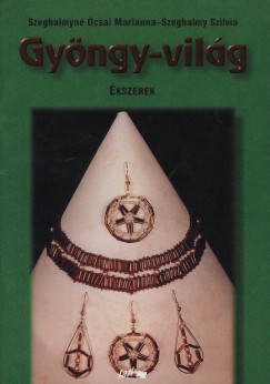 Gyngy-vilg III. - kszerek