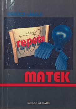 Dr. Ger�cs L�szl� - Repeta - Matek I. k�tet