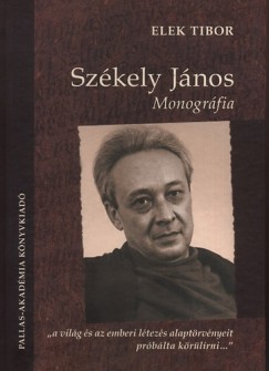 Elek Tibor - Szkely Jnos - Monogrfia