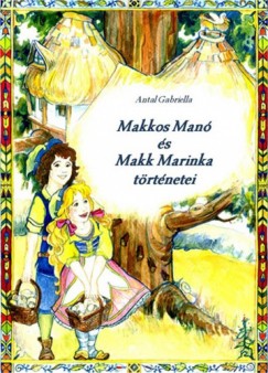 Könyvborító: Makkos Manó és Makk Marinka történetei - ordinaryshow.com