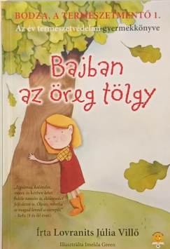 Bajban az �reg t�lgy