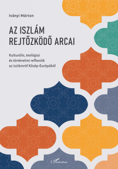 Az iszlm rejtzkd arcai