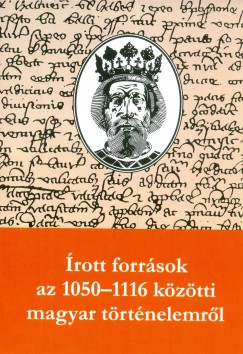 rott forrsok az 1050-1116 kzti magyar trtnelemrl