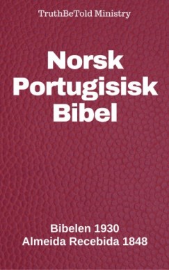 Det Nor Truthbetold Ministry Joern Andre Halseth - Norsk Portugisisk Bibel