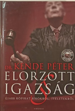 Dr. Kende Pter - Elorzott igazsg