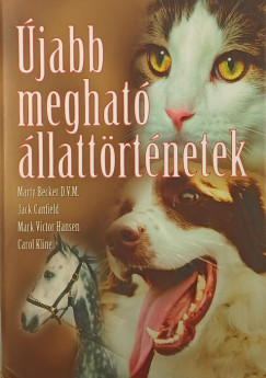 Marty Becker - Jack Canfield - Carol Kline - �jabb meghat� �llatt�rt�netek
