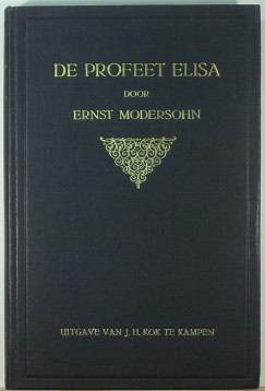 Ernst Modersohn - De Profeet Elisa