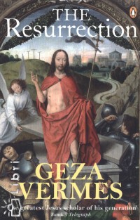 Vermes Géza - The Resurrection