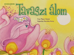 Major Eszter - �vszakok - Tavaszi �lom