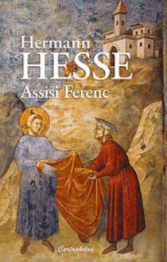 Könyv: Assisi Ferenc (Hermann Hesse)