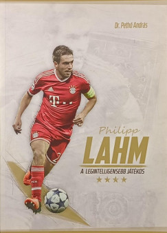 Philipp Lahm - A legintelligensebb jtkos (dediklt)