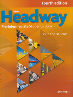 Liz Soars - John Soars - New Headway: Pre-Intermediate: Student's Book - Fourth Edition